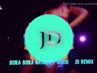 Bora Bora Naughty Mood JD Remix